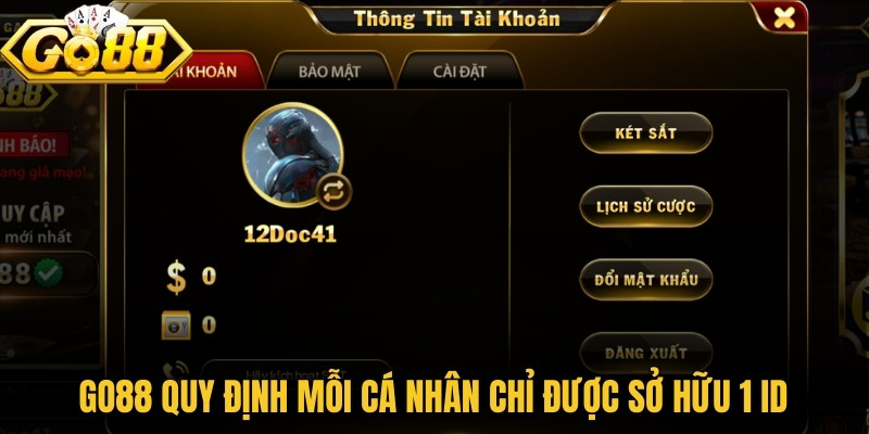 Go88 quy định mỗi cá nhân chỉ được sở hữu 1 ID